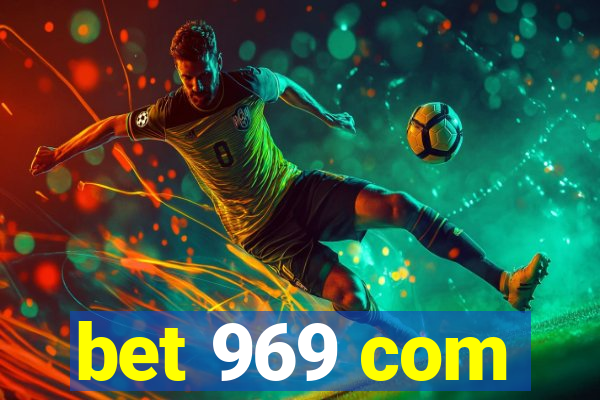 bet 969 com